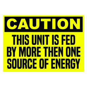 5 X 3.5 Caution Fed By More Then One Source of Energy
