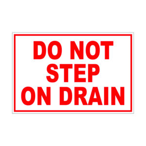 3 x 2 Do Not Step On Drain