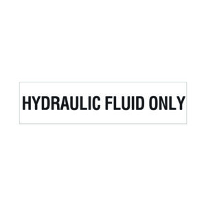 6 x 1.5 Hydraulic Fluid Only Sticker